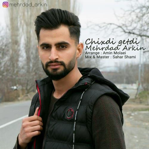 دانلود آهنگ چیخدی گتدی مهرداد اَرکین